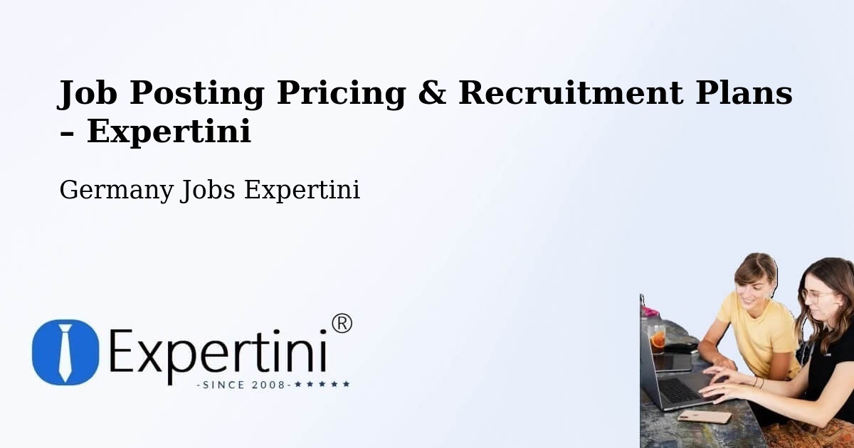 Job Posting Pricing & Recruitment Plans – Dorsten - Dorsten, Germany Jobs Expertini